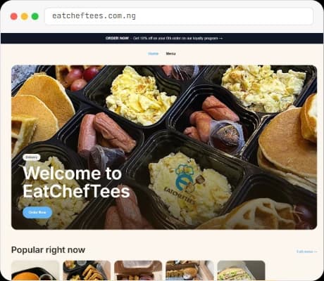 A browser window on eatcheftees.com.ng: the EatChefTees home page, with its loyalty offer, a photograph of breakfast boxes under “Welcome to EatChefTees” and an Order Now button, and its Popular right now dishes.