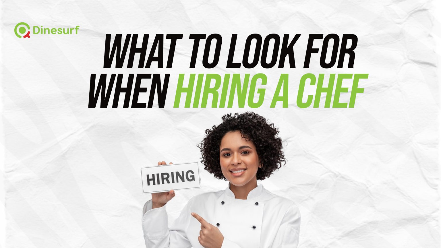 What to look for when hiring a chef - Dinesurf