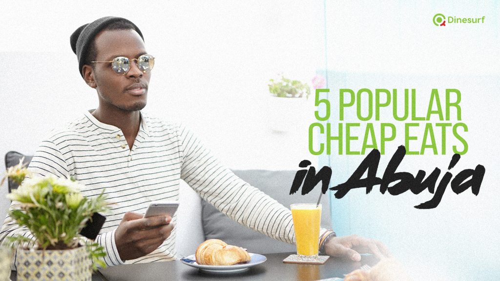 cheap eats in abuja
